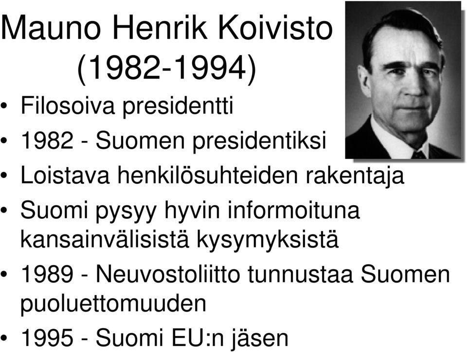 pysyy hyvin informoituna kansainvälisistä kysymyksistä 1989 -