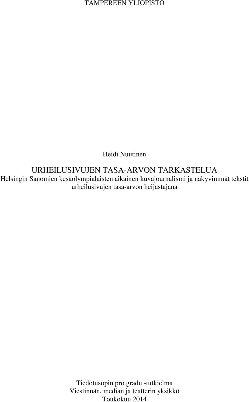 kuvajournalismi ja näkyvimmät tekstit urheilusivujen tasa-arvon