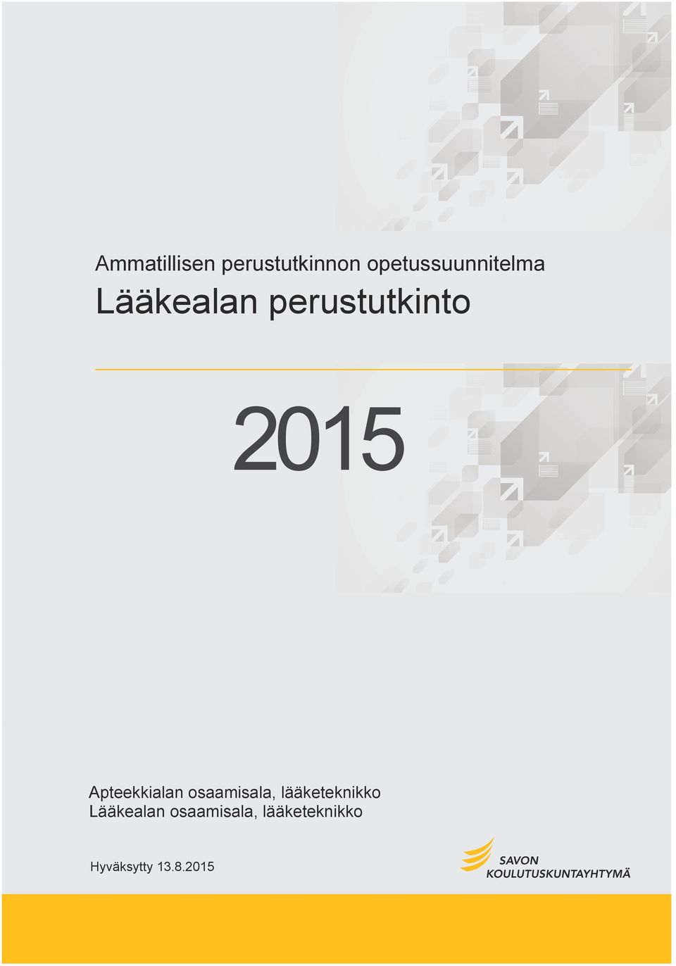 2015 Apteekkialan osaamisala,