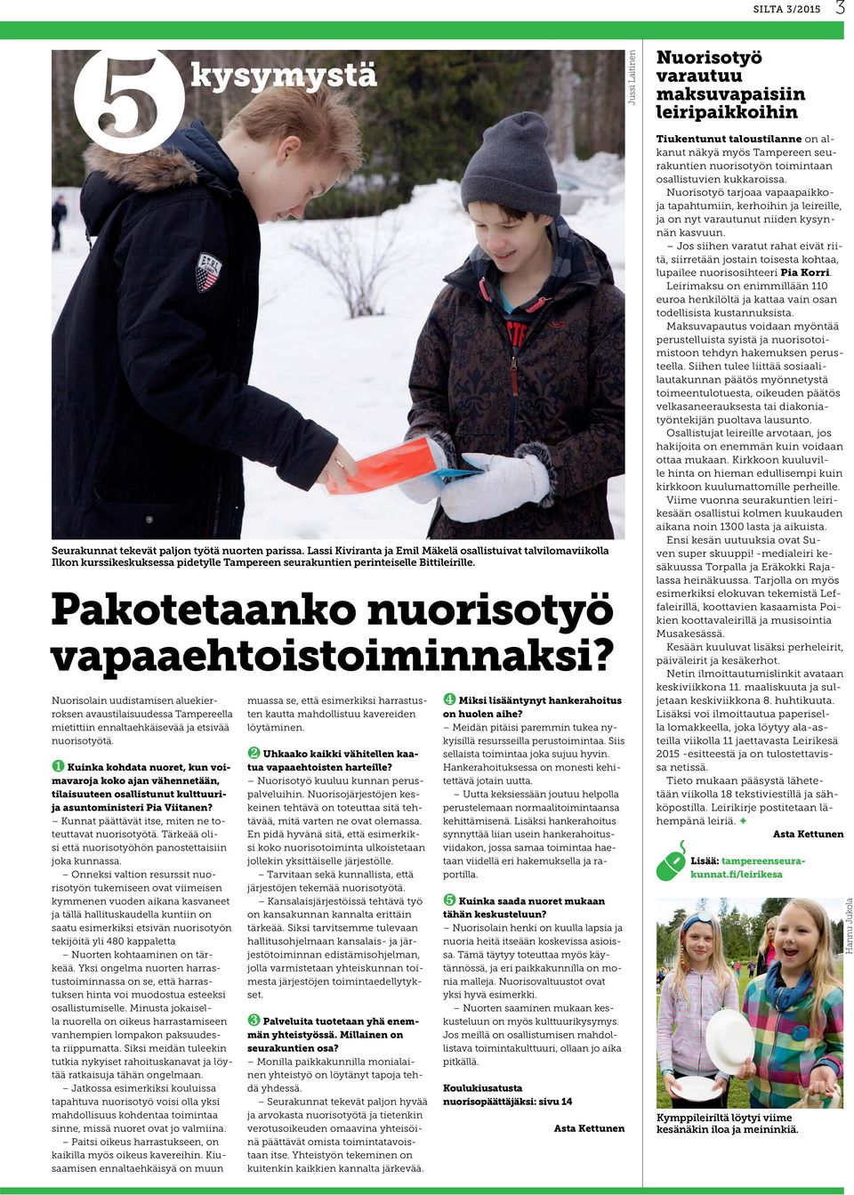 Nuorisolain uudistamisen aluekierroksen avaustilaisuudessa Tampereella mietittiin ennaltaehkäisevää ja etsivää nuorisotyötä.
