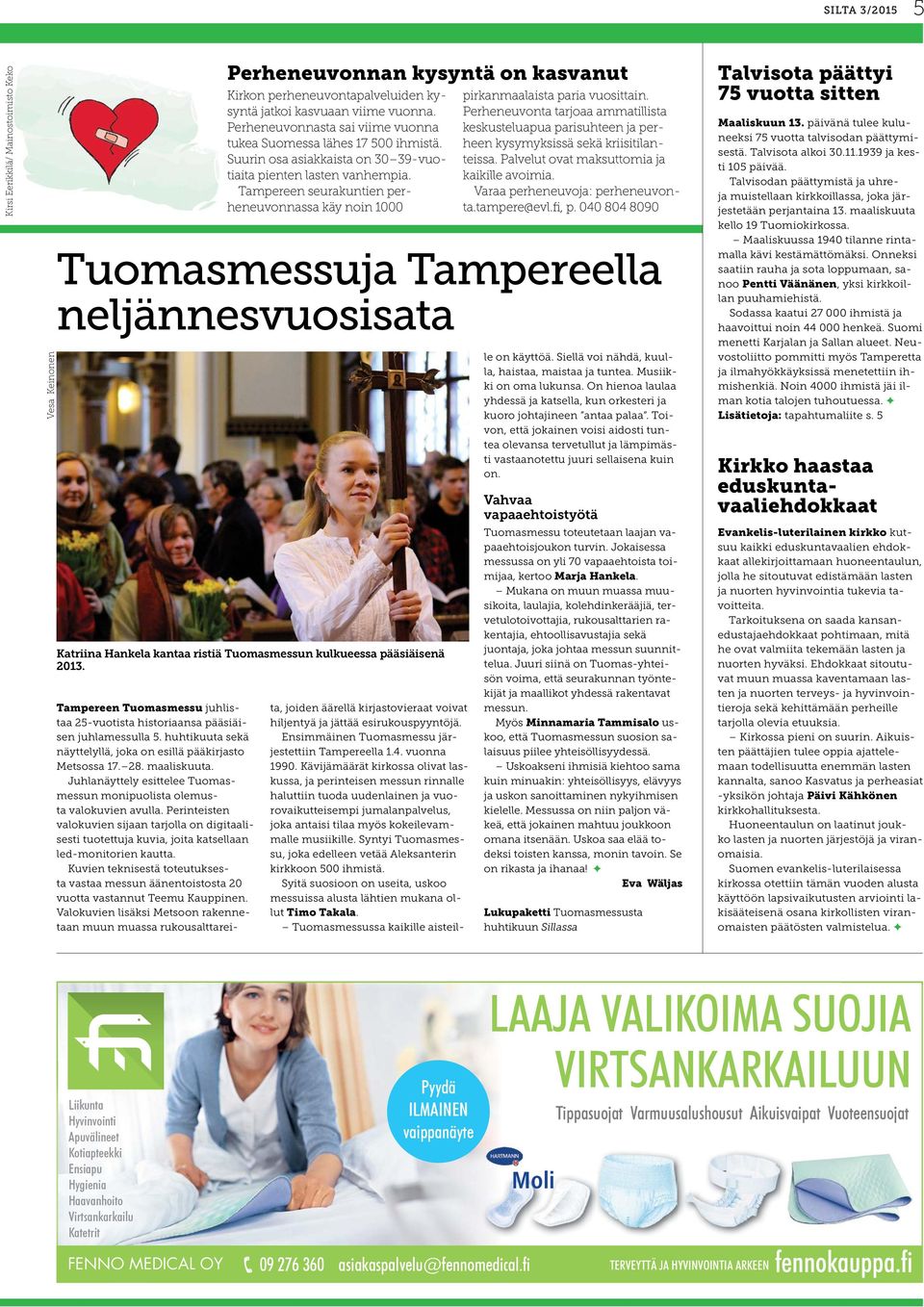 Tampereen seurakuntien perheneuvonnassa käy noin 1000 pirkanmaalaista paria vuosittain. Perheneuvonta tarjoaa ammatillista keskusteluapua parisuhteen ja perheen kysymyksissä sekä kriisitilanteissa.