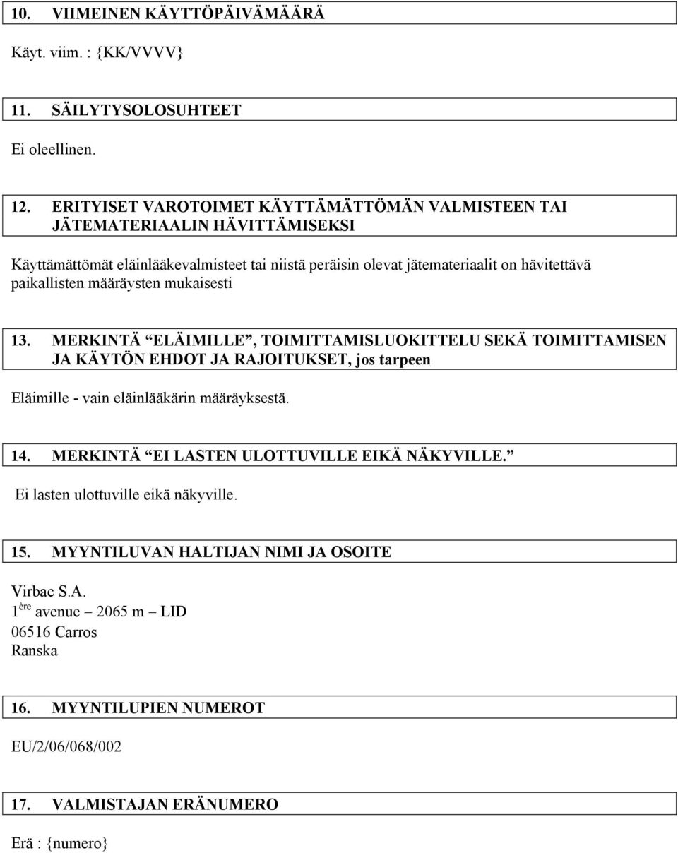 paikallisten määräysten mukaisesti 13.