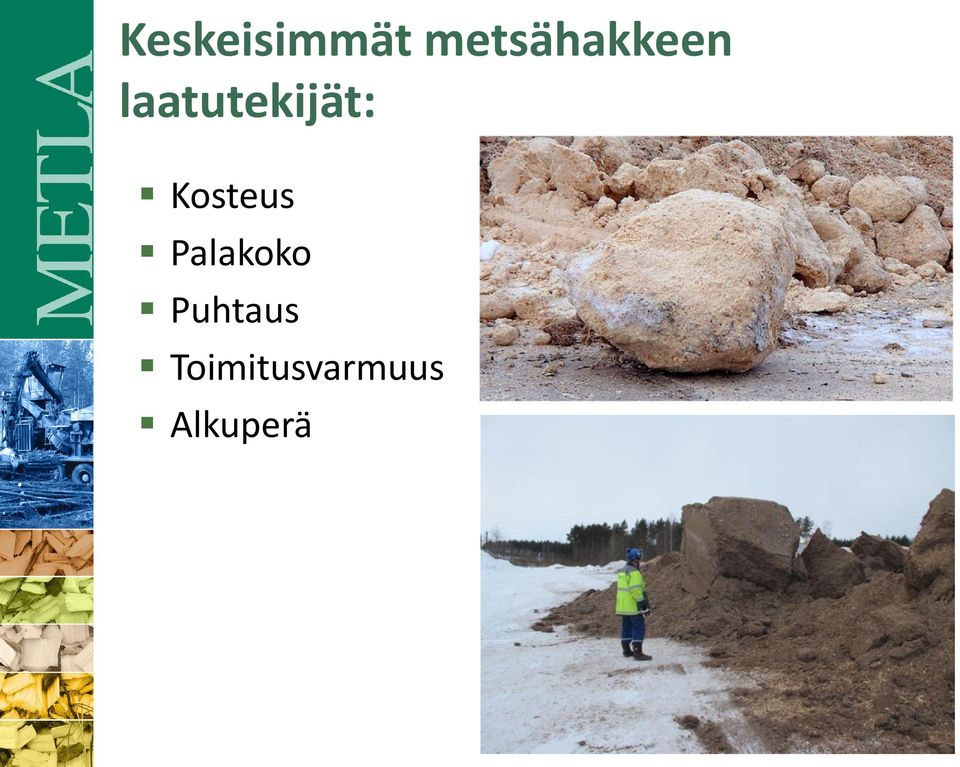 laatutekijät: Kosteus