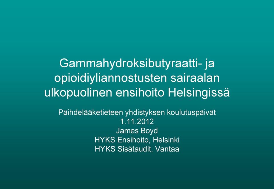 Päihdelääketieteen yhdistyksen koulutuspäivät 1.11.