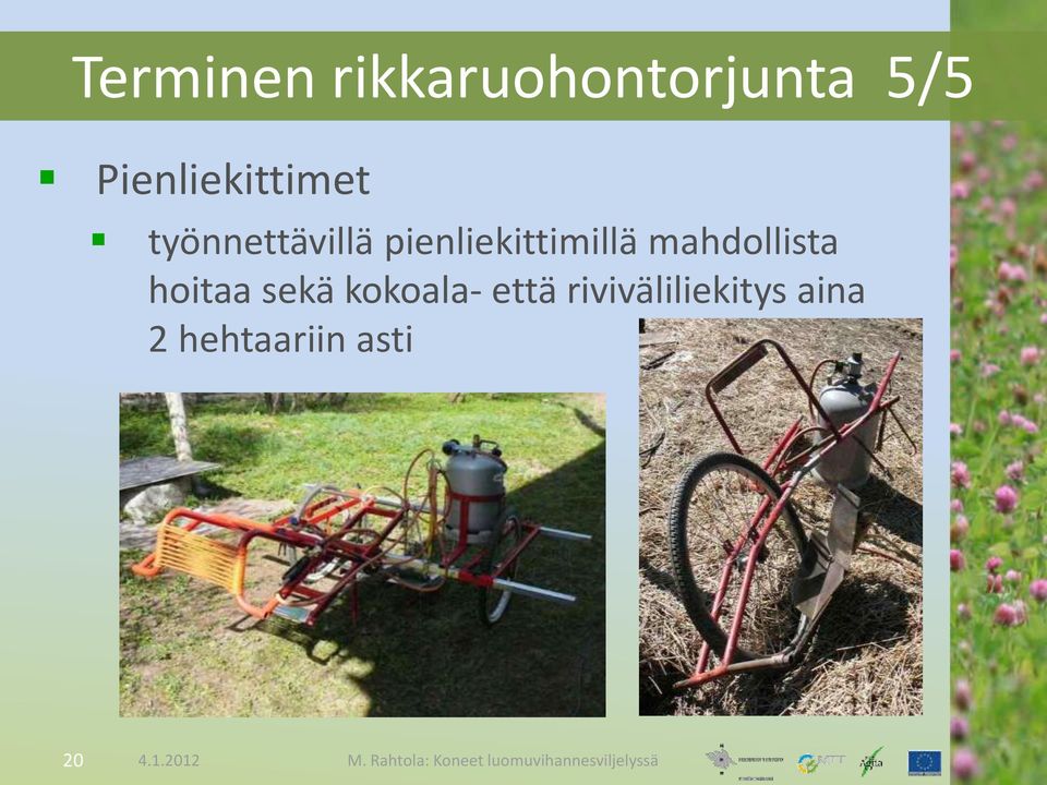 pienliekittimillä mahdollista hoitaa sekä