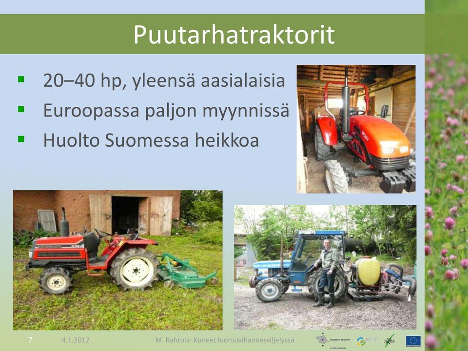 Euroopassa paljon myynnissä