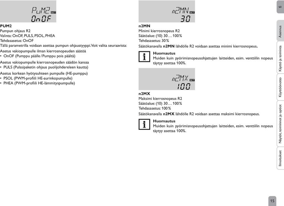 puolijohdereleen kautta) Asetus korkean hyötysuhteen pumpulle (HE-pumppu) PSOL (PWM-profiili HE-aurinkopumpulle) PHEA (PWM-profiili HE-lämmityspumpulle) n2mn Minimi kierrosnopeus R2 Säätöalue: (10)