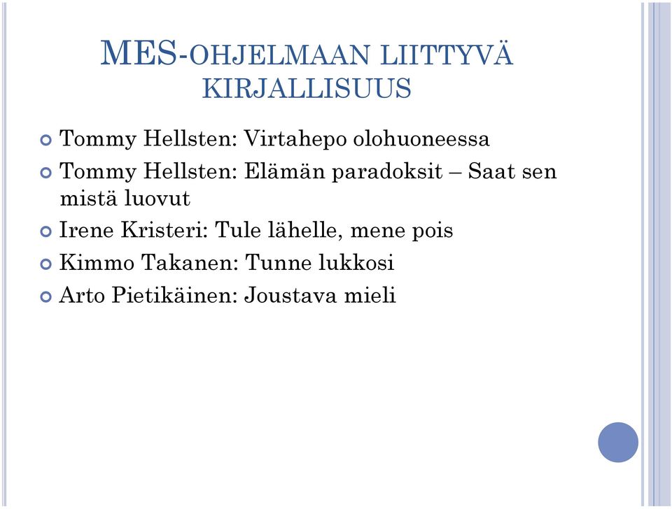 Tommy Hellsten: Elämän paradoksit Saat sen mistä luovut!