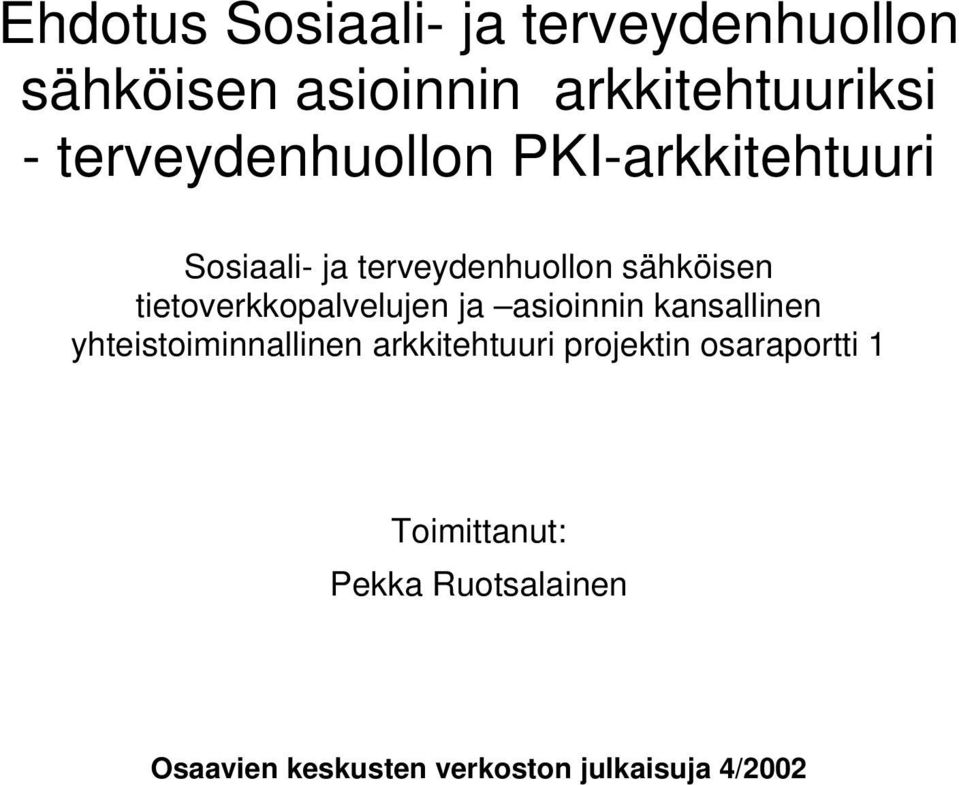 tietoverkkopalvelujen ja asioinnin kansallinen yhteistoiminnallinen arkkitehtuuri