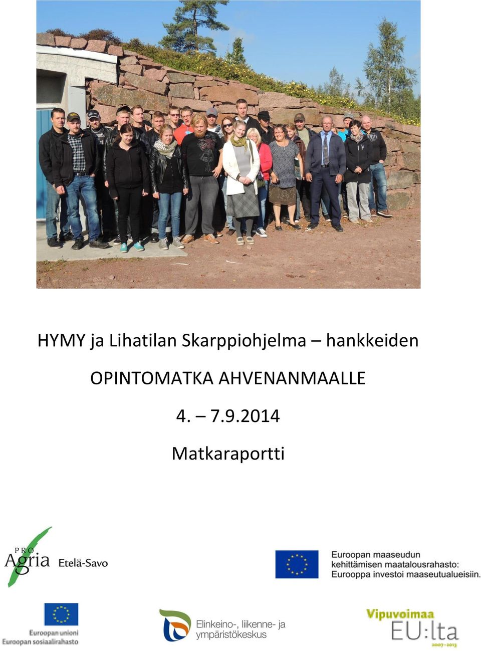 hankkeiden OPINTOMATKA