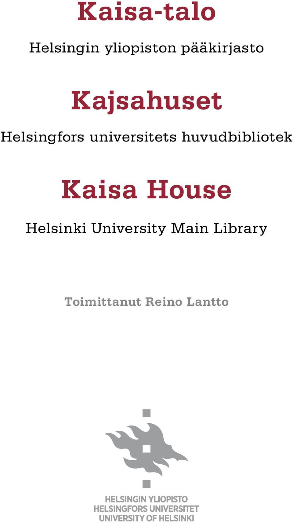 universitets huvudbibliotek Kaisa House