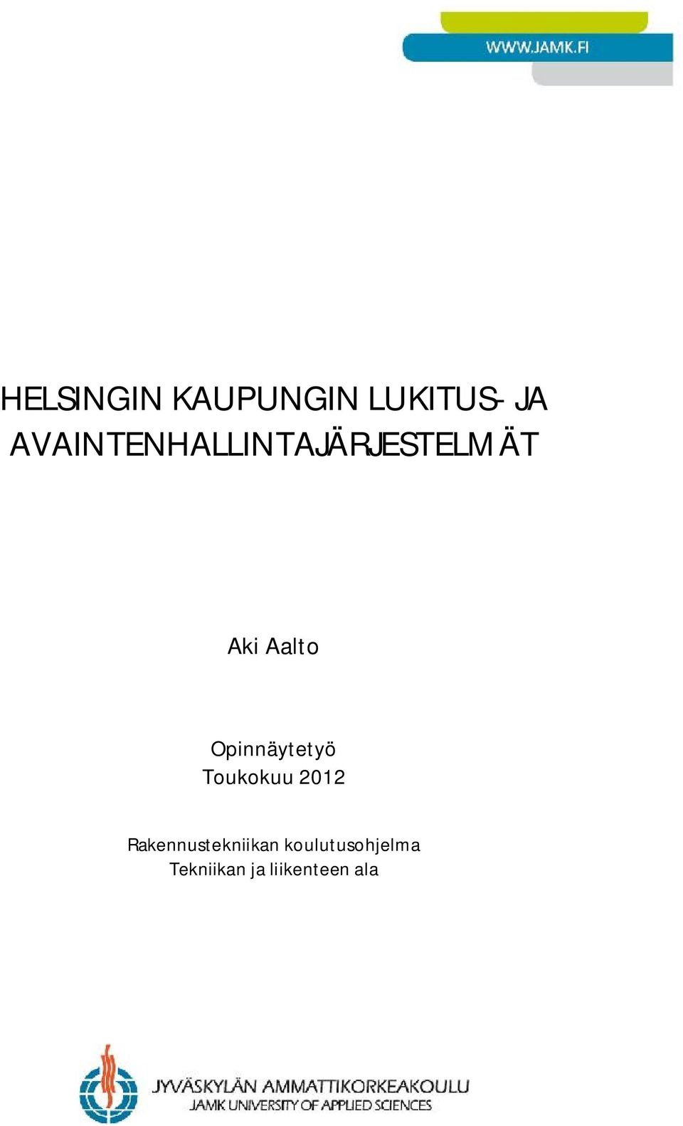 Opinnäytetyö Toukokuu 2012