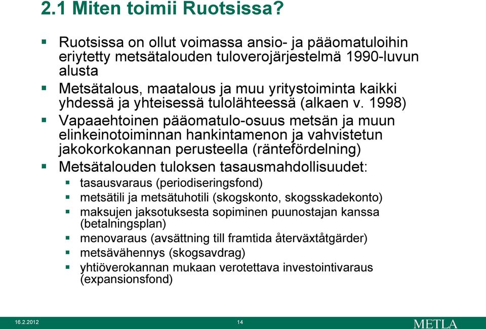 tulolähteessä (alkaen v.