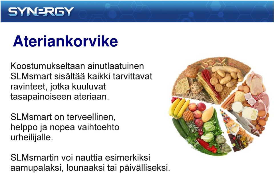 SLMsmart on terveellinen, helppo ja nopea vaihtoehto urheilijalle.