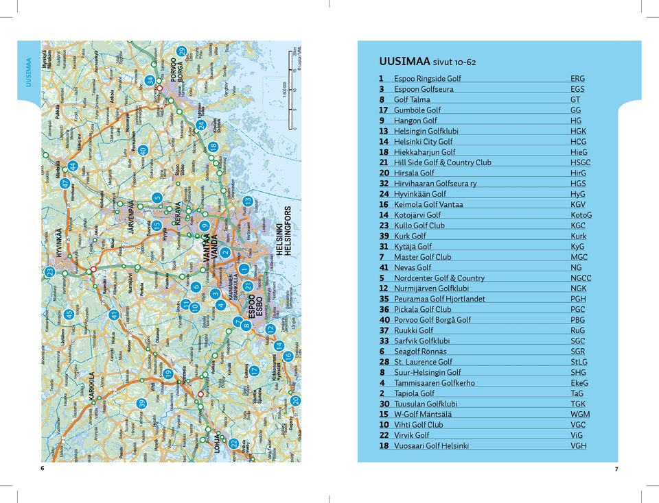 Tolkkinen Tolkis 0 Kilpilahti Sköldvik 24 5 0 :600 000 Varlax Bengtsby Kurböle Kråkö Kulloo Kullo 29 Tirmo Gäddrag Vålax 20km 5 Logica / MML Sondby Skavarböle Epoo Ebbo Seitlax Piirlahti Pirlax