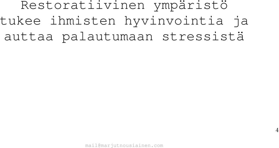 ihmisten hyvinvointia