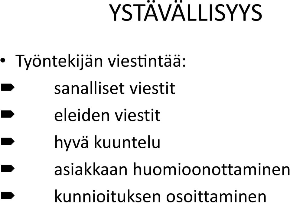 eleiden viestit hyva kuuntelu