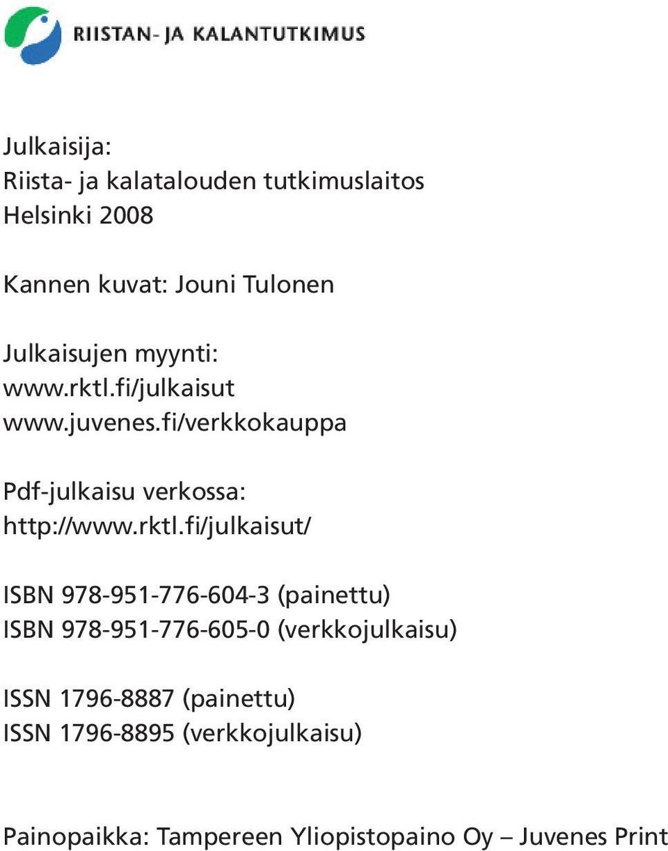 fi/verkkokauppa Pdf-julkaisu verkossa: http://www.rktl.