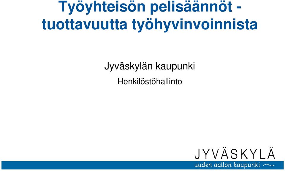 työhyvinvoinnista