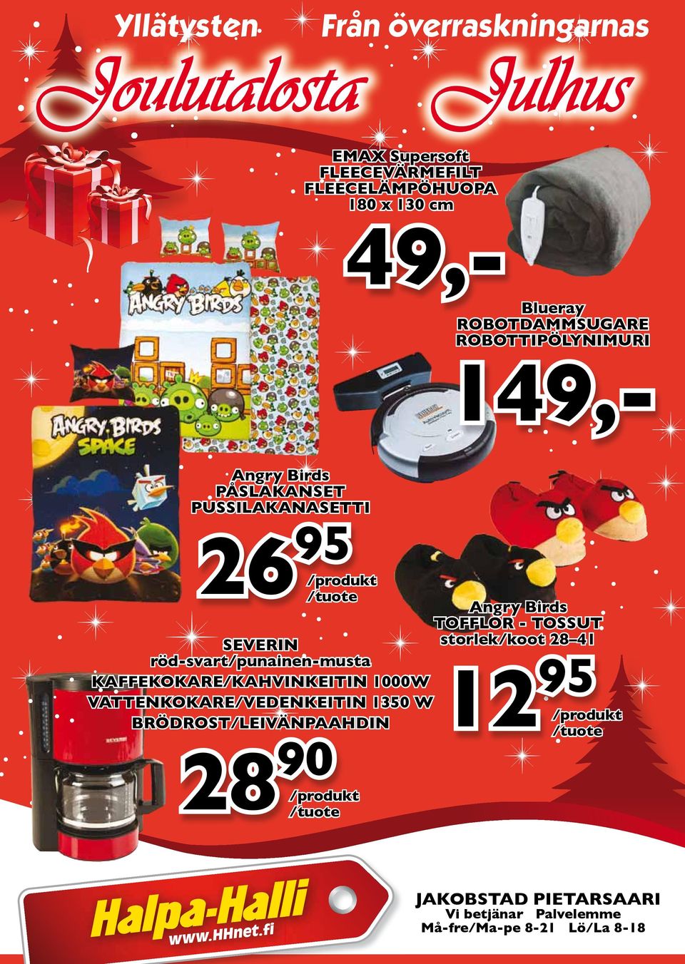 röd-svart/punainen-musta KAFFEKOKARE/KAHVINKEITIN 1000W VATTENKOKARE/VEDENKEITIN 1350 W BRÖDROST/LEIVÄNPAAHDIN 90 28 Angry Birds