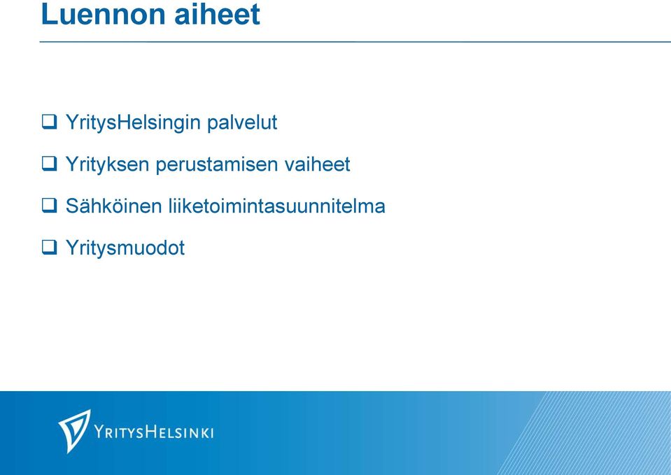 Yrityksen perustamisen