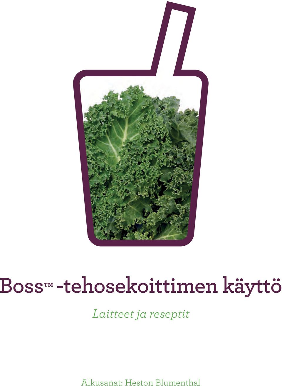 käyttö Laitteet ja