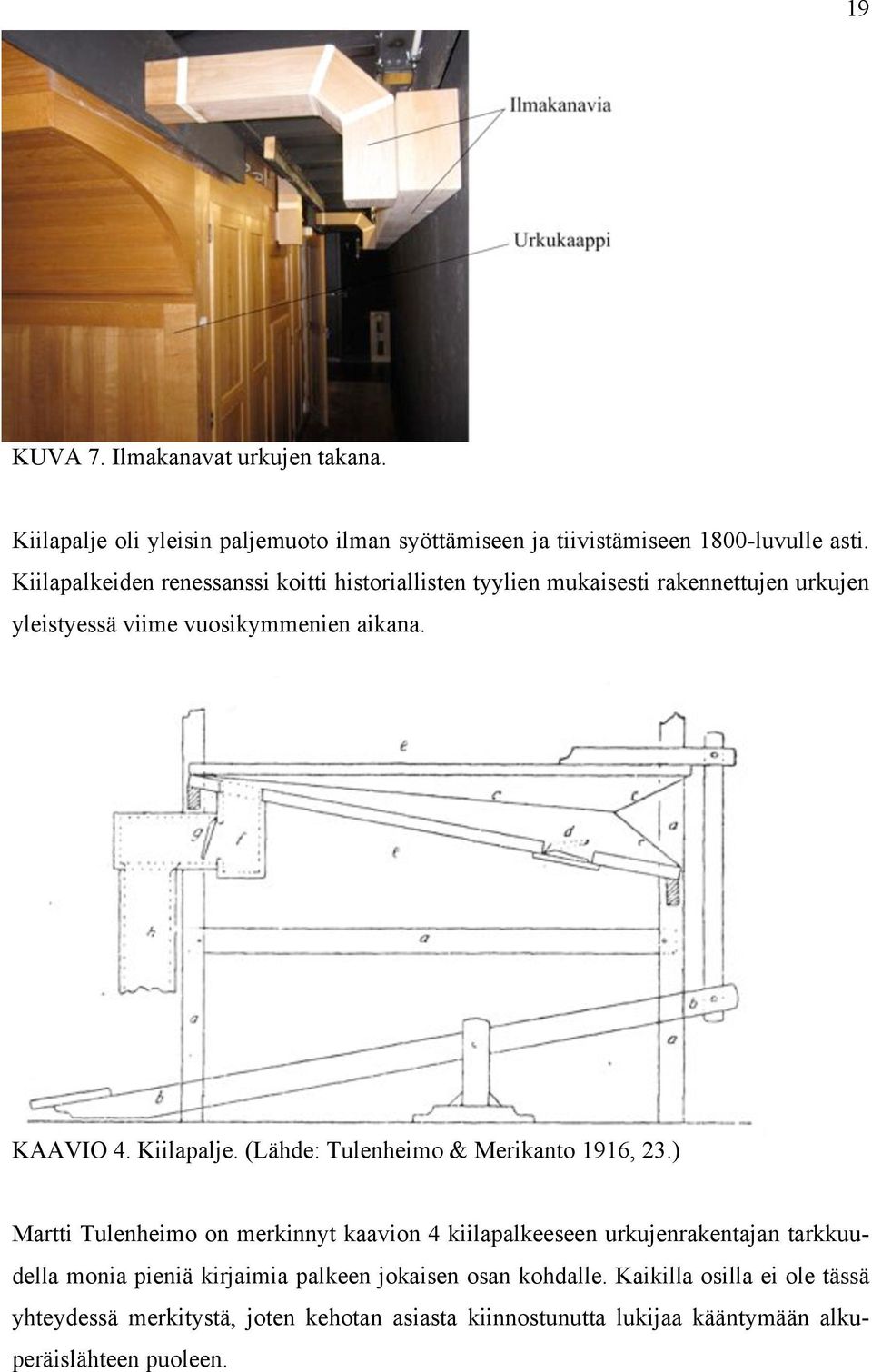 Kiilapalje. (Lähde: Tulenheimo & Merikanto 1916, 23.