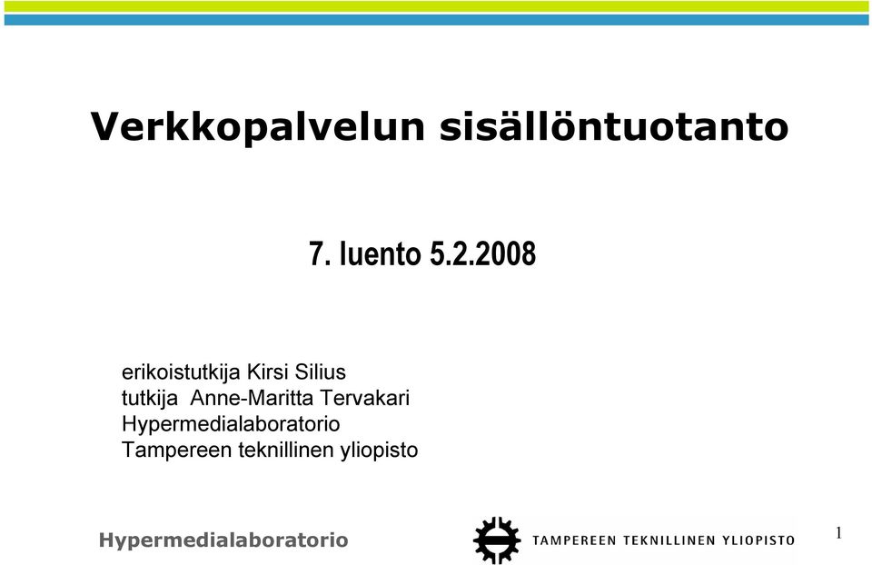 2008 erikoistutkija Kirsi Silius