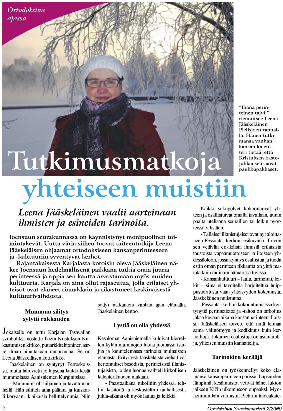 Joensuun seurakunnassa on käynnistynyt monipuolinen toimintakevät.