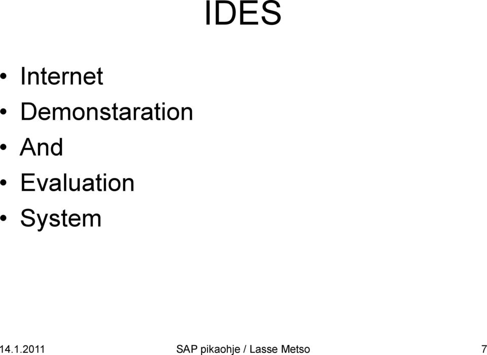 Evaluation System 14