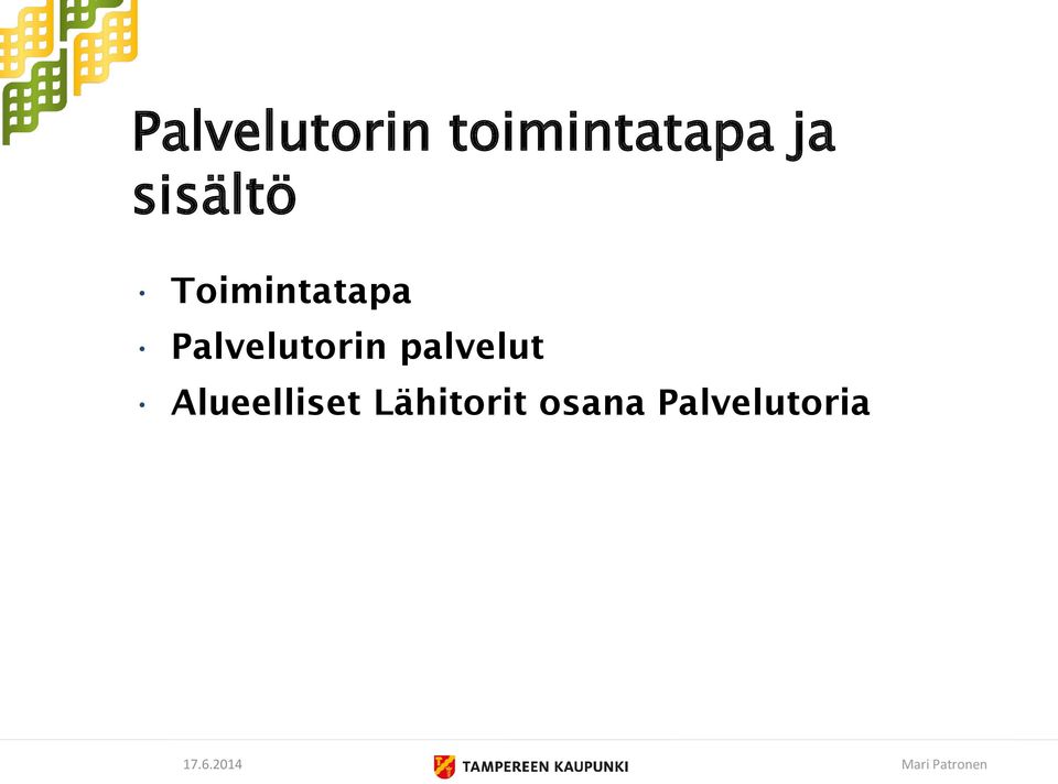 Palvelutorin palvelut