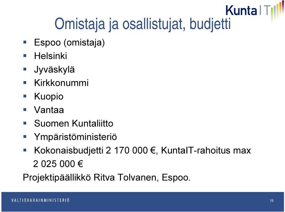 Kuntaliitto Ympäristöministeriö Kokonaisbudjetti 2 170 000,