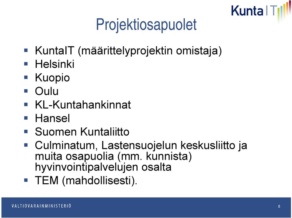 Kuntaliitto Culminatum, Lastensuojelun keskusliitto ja muita