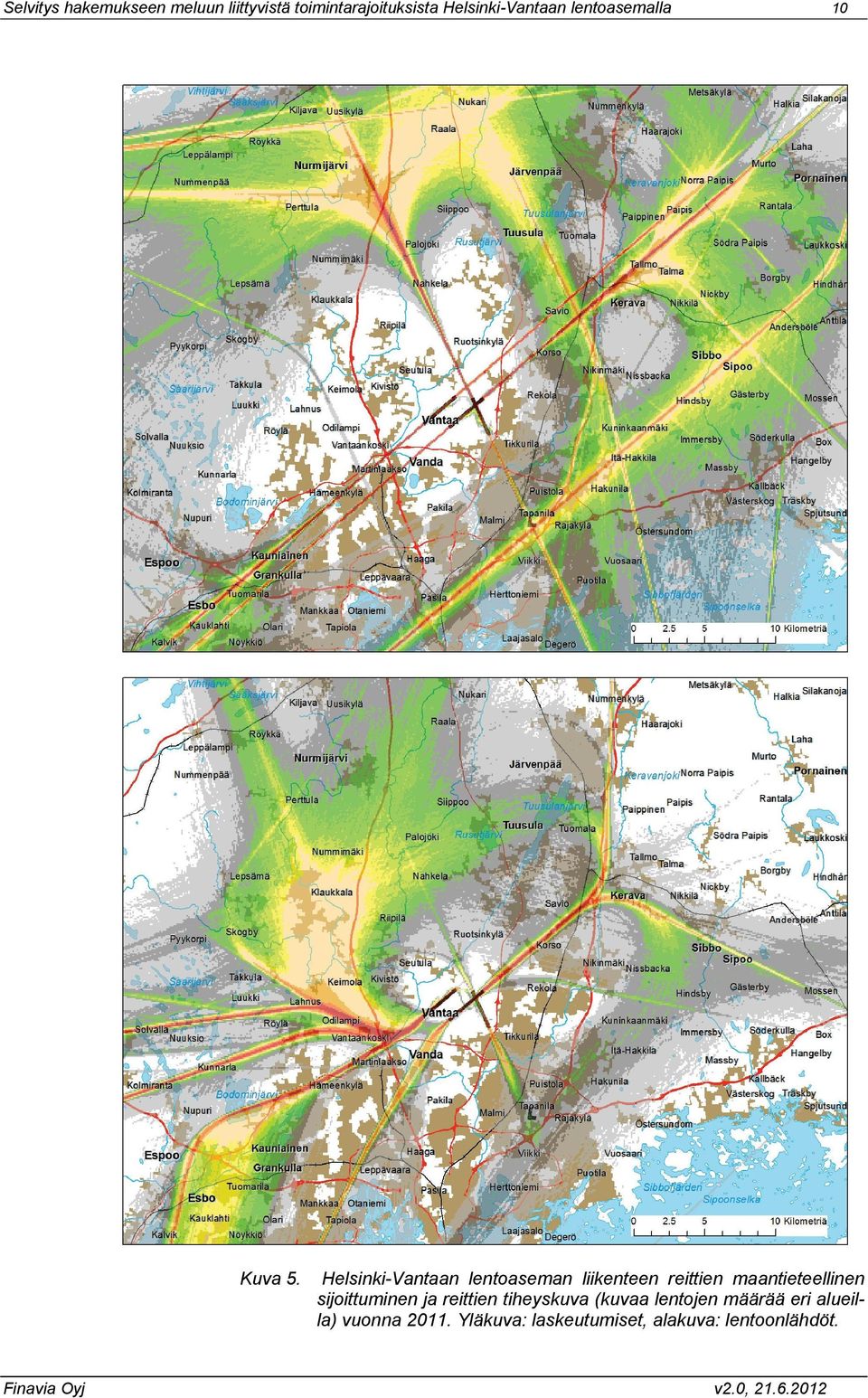 Finavia Oyj 10 Helsinki-Vantaan lentoaseman liikenteen reittien maantieteellinen