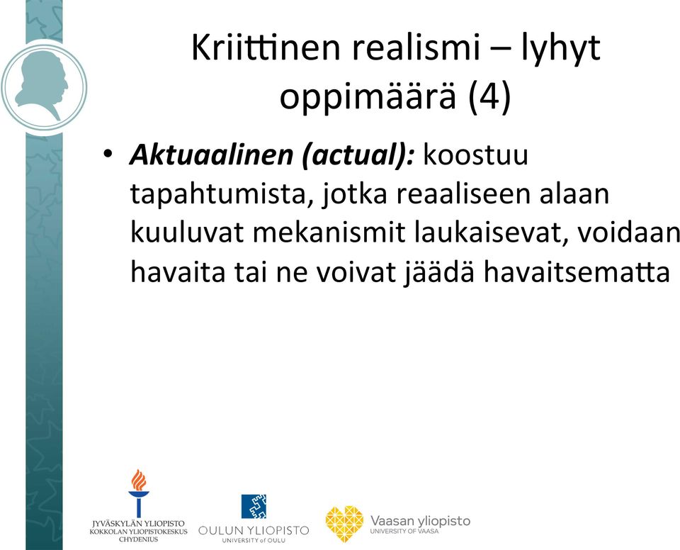 jotka reaaliseen alaan kuuluvat mekanismit