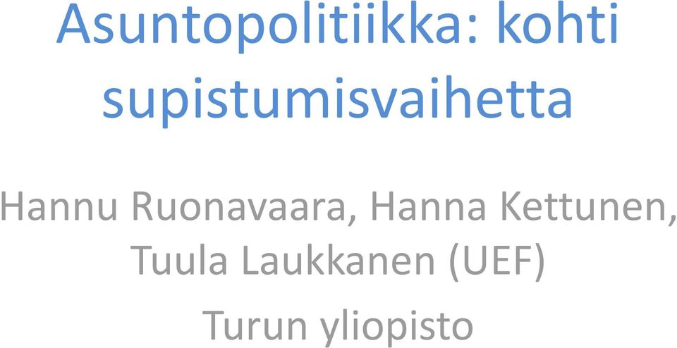 Ruonavaara, Hanna Kettunen,