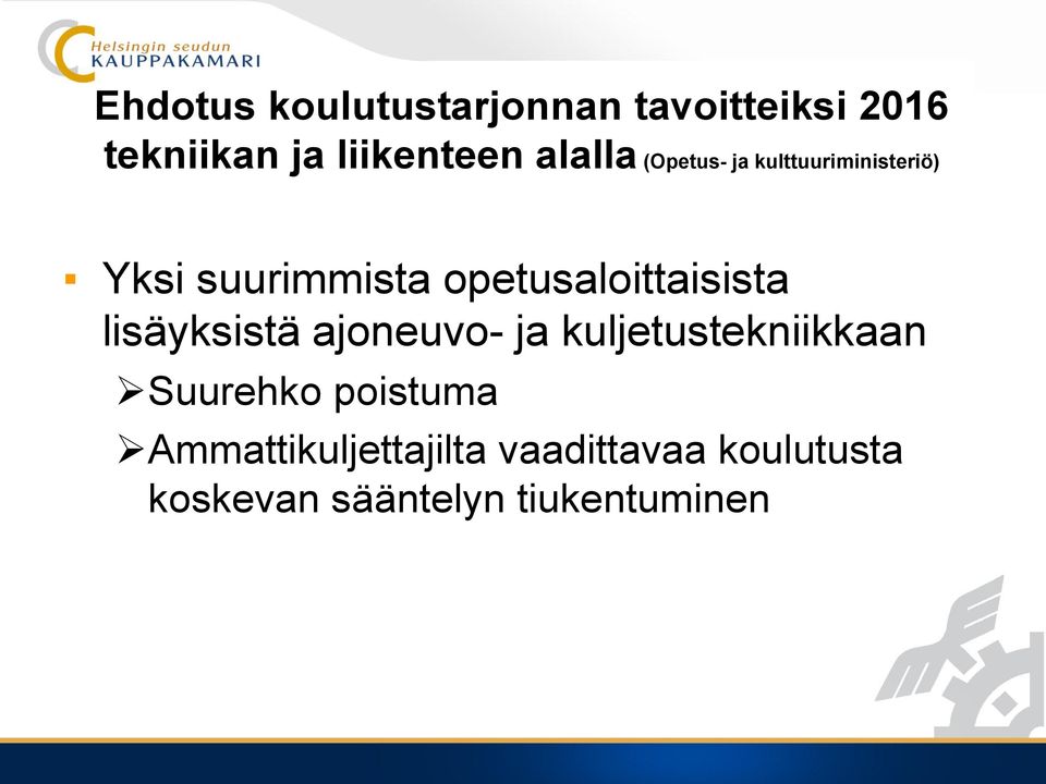 opetusaloittaisista lisäyksistä ajoneuvo- ja kuljetustekniikkaan