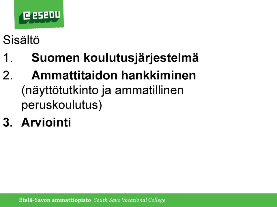 Ammattitaidon hankkiminen