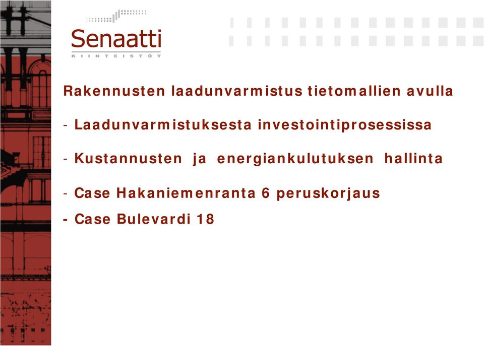 Kustannusten ja energiankulutuksen hallinta -