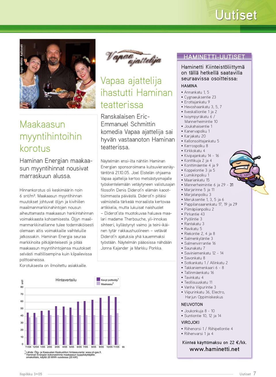 Öljyn maailmanmarkkinatilanne tulee todennäköisesti olemaan altis voimakkaille vaihteluille jatkossakin.