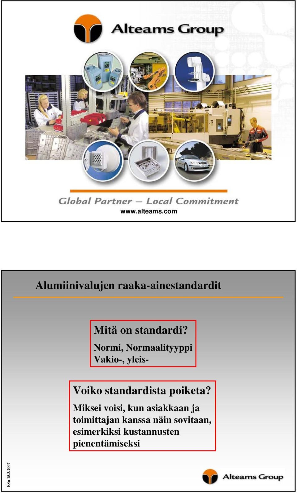 standardista poiketa?