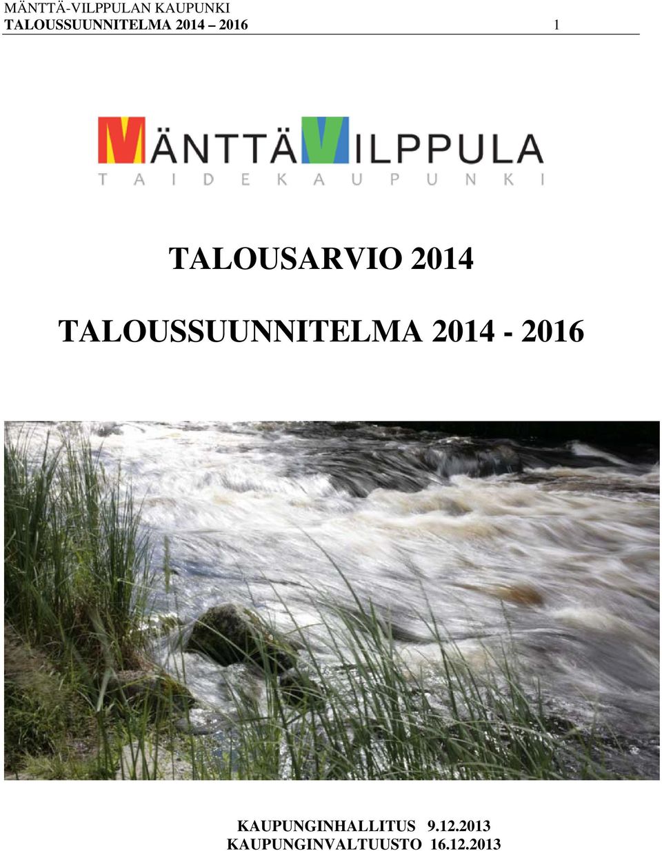 TALOUSSUUNNITELMA 2014-2016