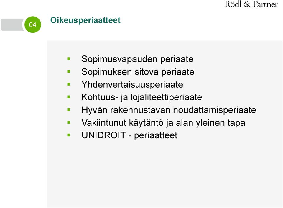 lojaliteettiperiaate Hyvän rakennustavan