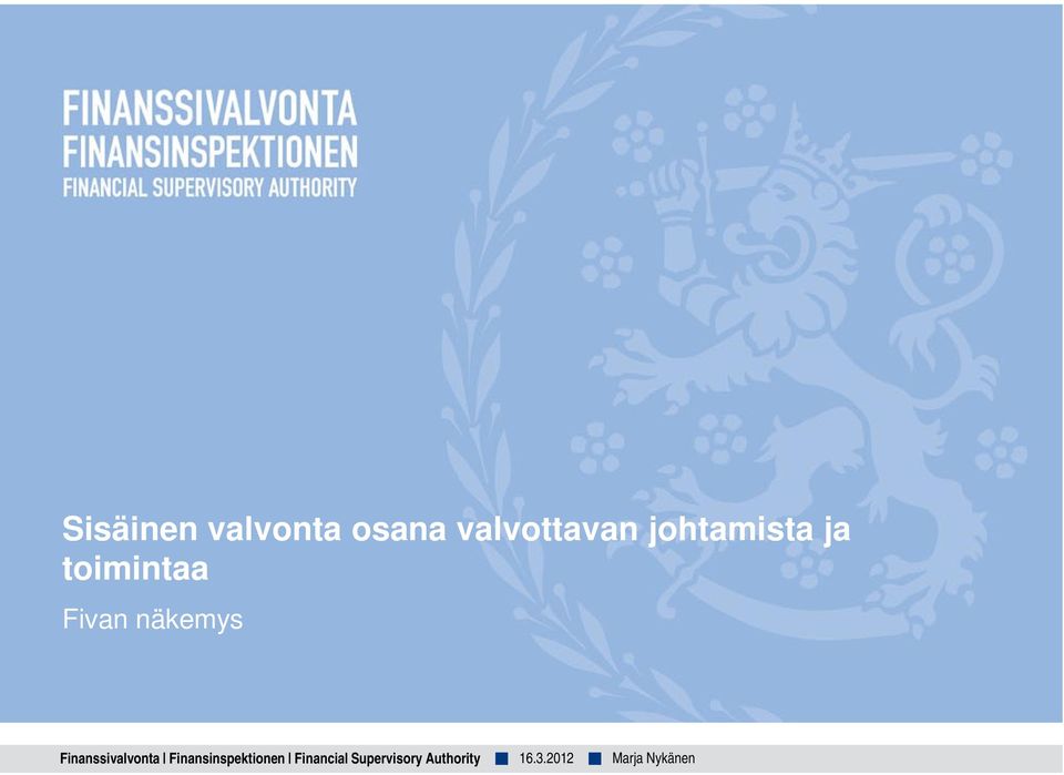 Finanssivalvonta Finansinspektionen