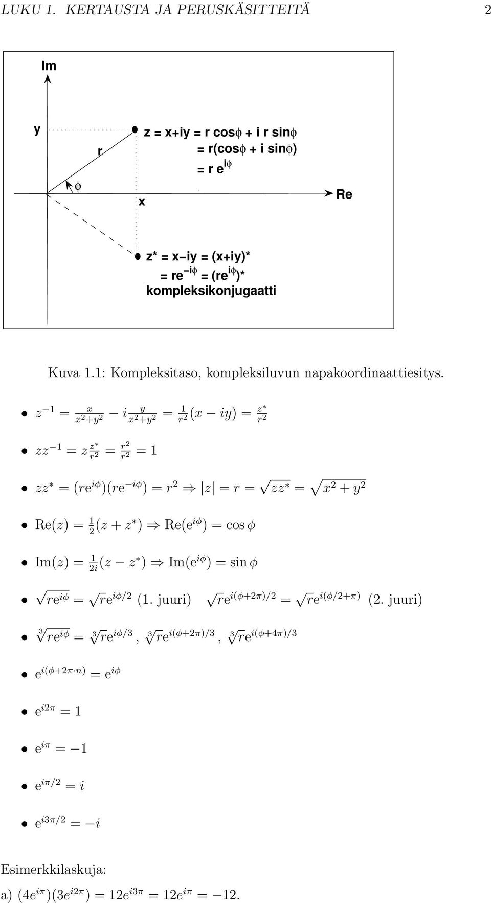 1: Kompleksitaso, kompleksiluvun napakoordinaattiesitys.