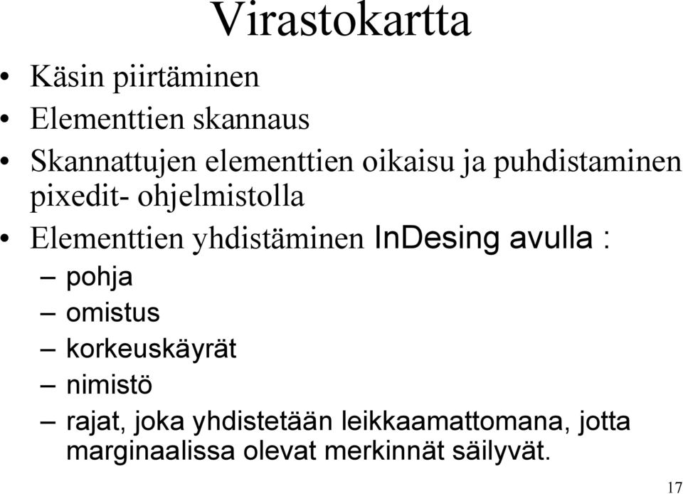 yhdistäminen InDesing avulla : pohja omistus korkeuskäyrät nimistö rajat,