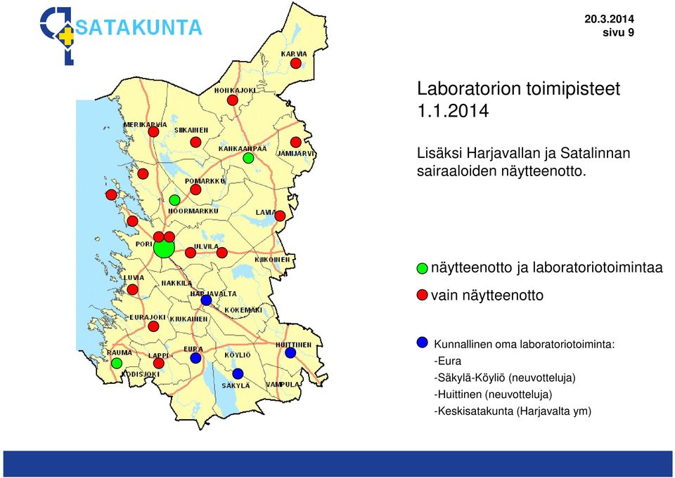 näytteenotto ja laboratoriotoimintaa vain näytteenotto Kunnallinen oma
