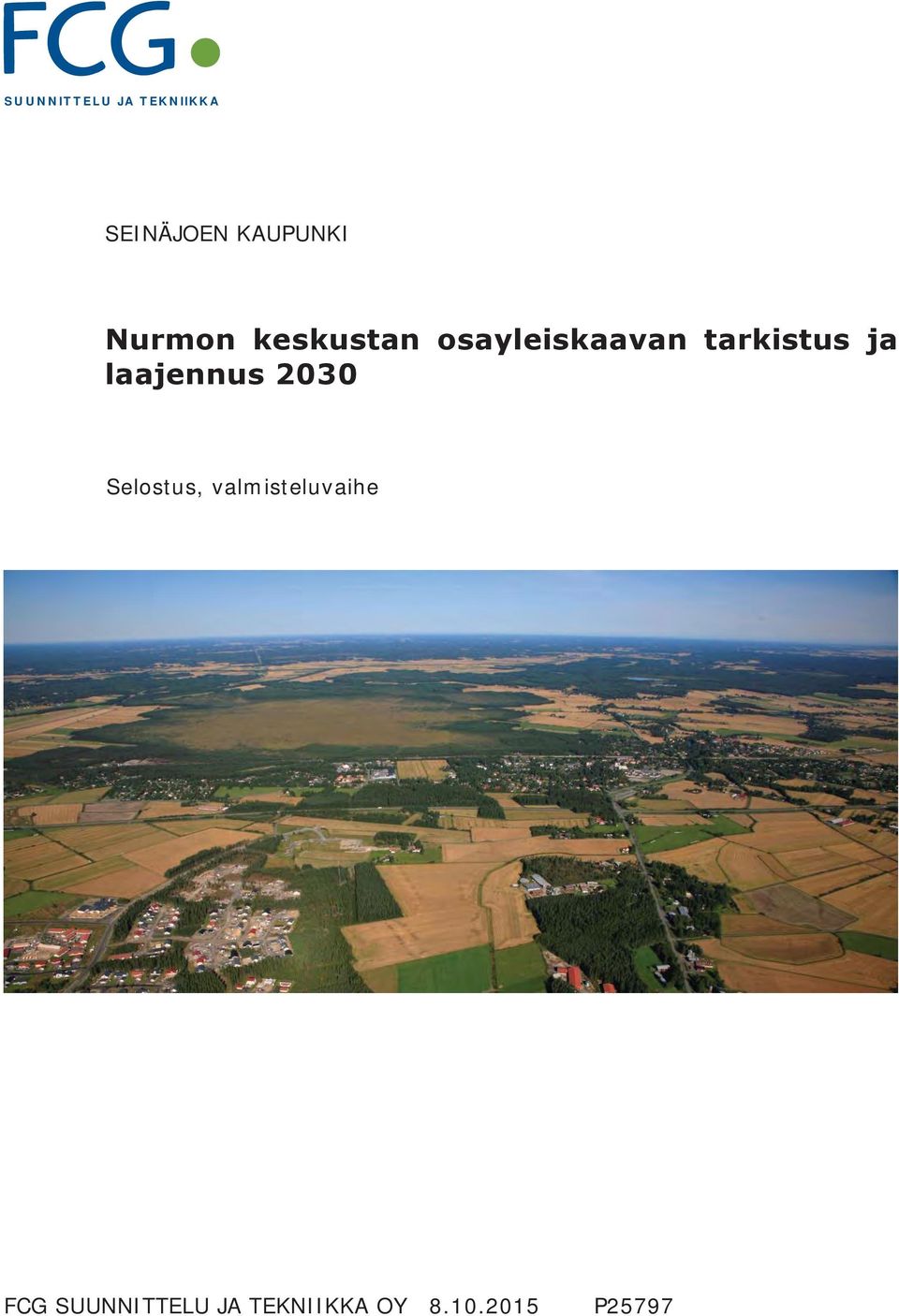 tarkistus ja laajennus 2030 Selostus,
