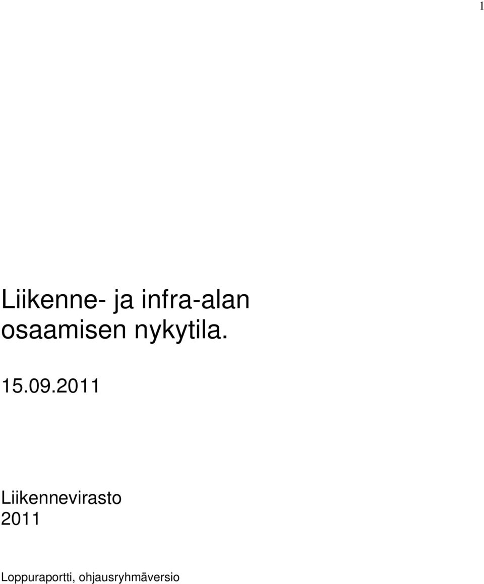 2011 Liikennevirasto 2011