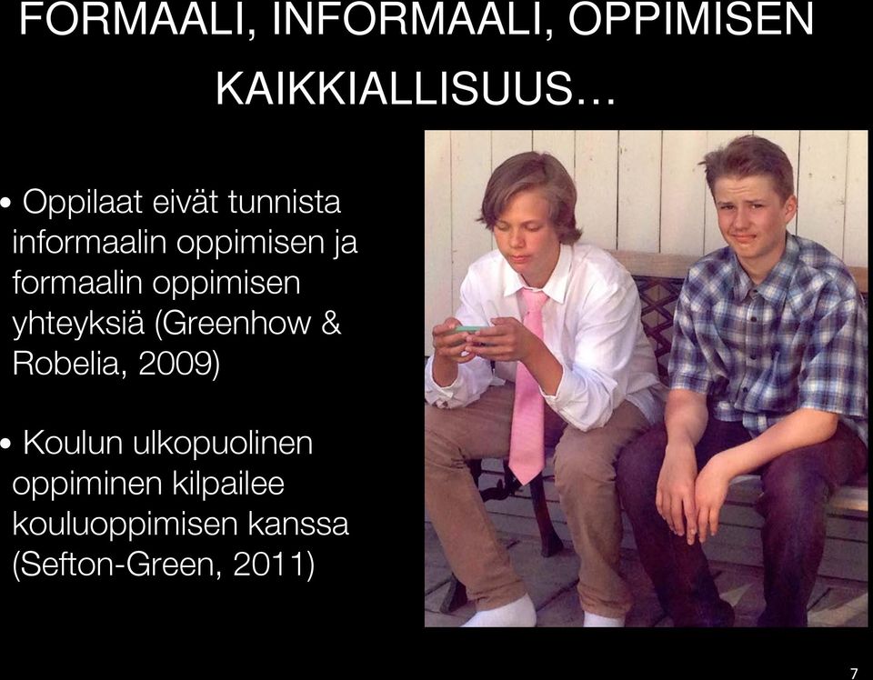 oppimisen yhteyksiä (Greenhow & Robelia, 2009) Koulun